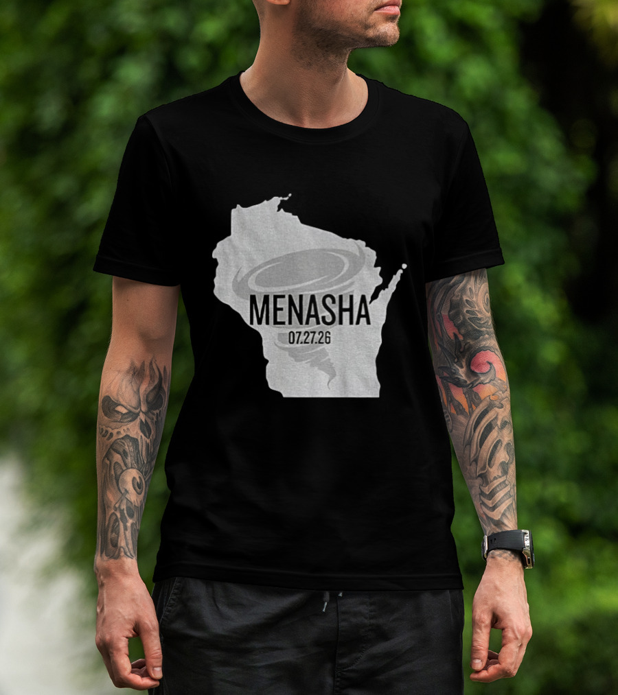 Tornado Menasha Strong Wisconsin 07 27 26 T-Shirt