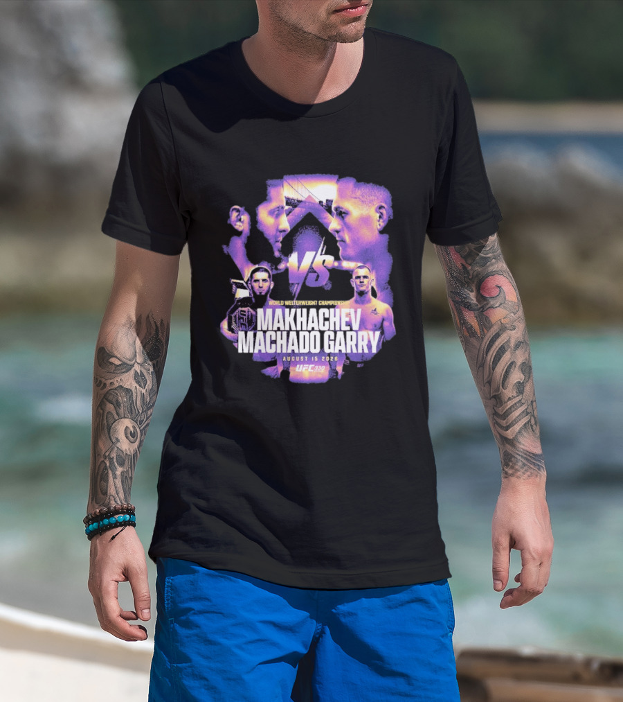 UFC 330 World Welterweight Championship Makhachev Vs Machado Garry August 15 2026 T-Shirt