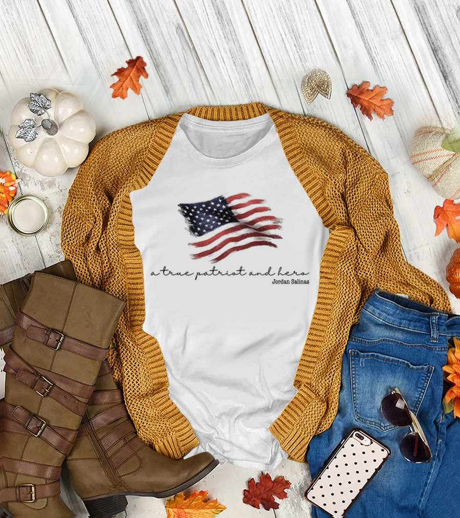 A True Patriot And Hero American Hero Jordan Salinas American Flag T-Shirt