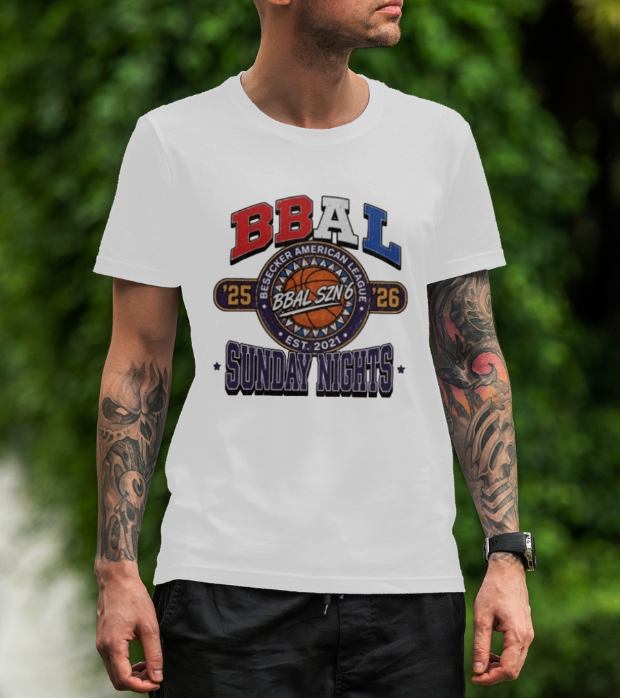 BBAL SZN 6 Besecker American League 2025 2026 Sunday Nights Est. 2021 T-Shirt