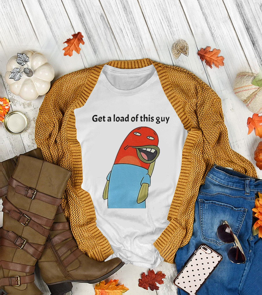 Get A Load Of This Guy Cartoon Quirky Character In Light Blue Outfit T-Shirt