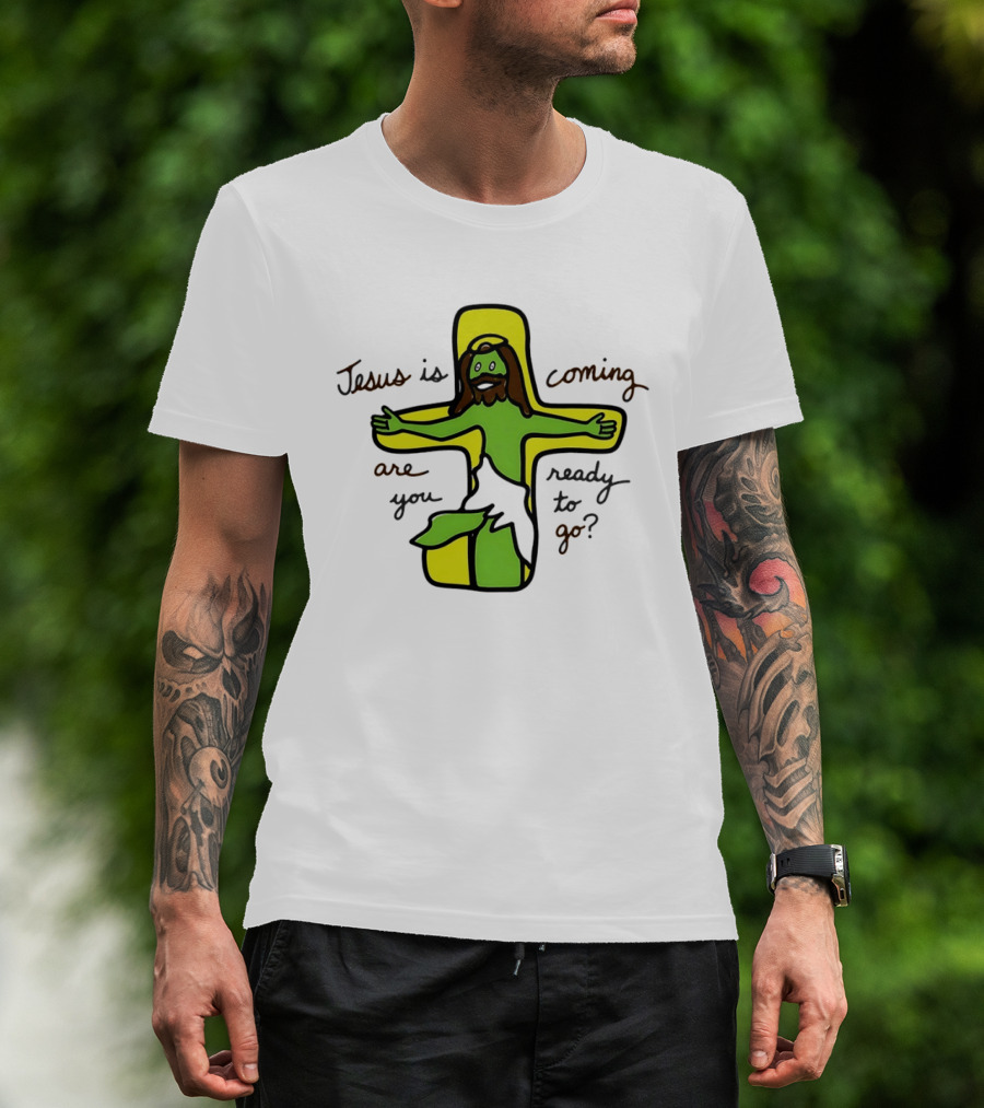 Jesus Is Coming Are You Ready To Go Cross Doodle T-Shirt