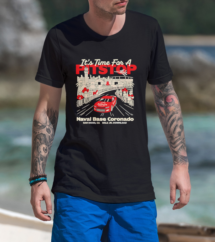 It's Time For A Pitstop Naval Base Coronado Arby's Dale Jr. Download San Diego T-Shirt