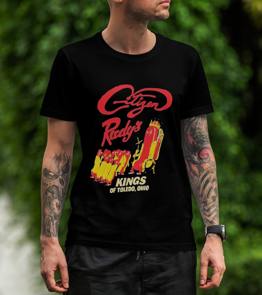 Citizen Rudy's Kings Of Toledo Ohio Hot Dogs T-Shirt