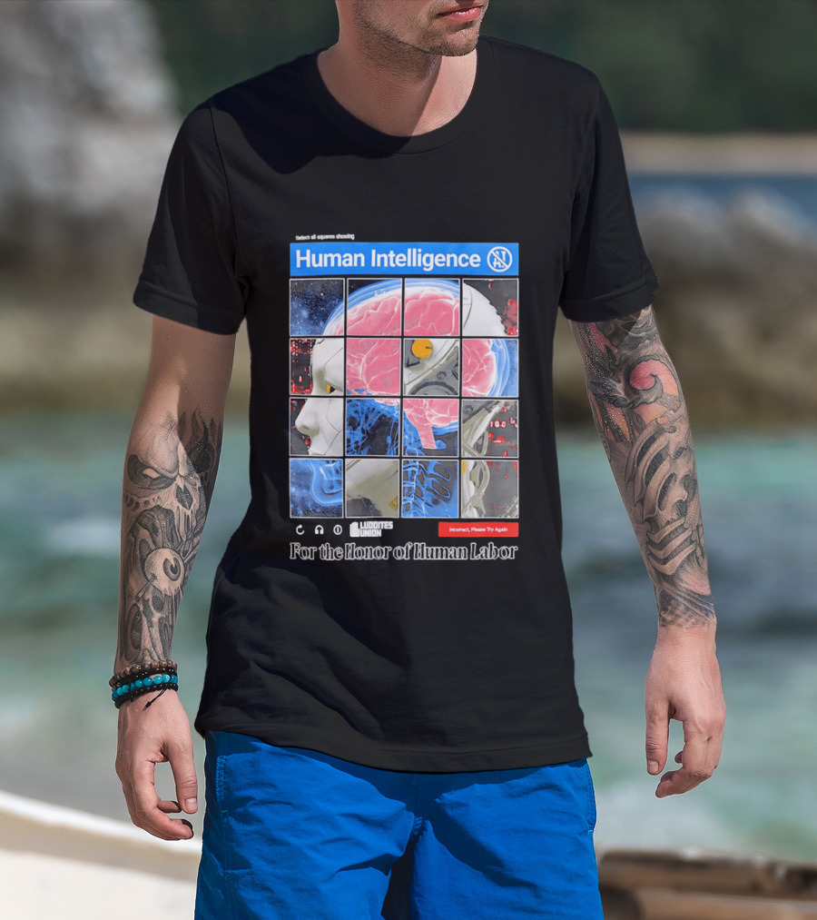 Human Intelligence Luddites Union For The Honor Of Human Labor T-Shirt