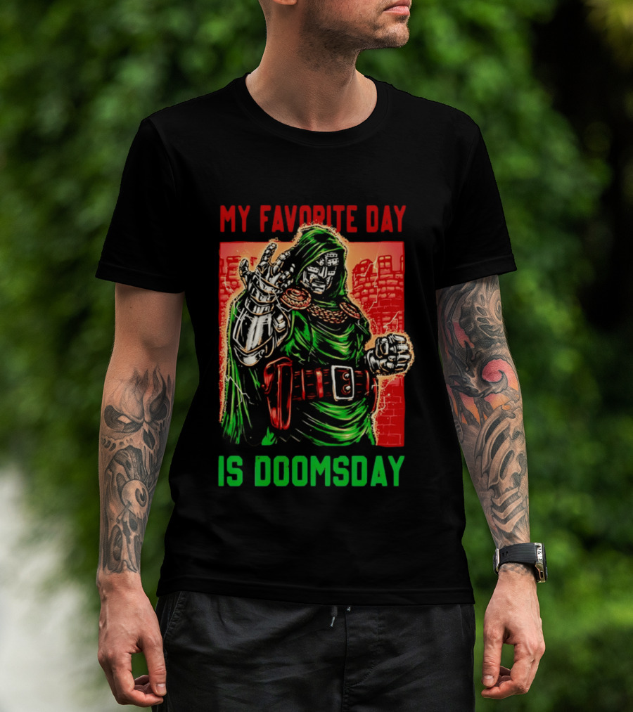 My Favorite Day Is Doomsday Doctor Doom Comic Villain Fans T-Shirt