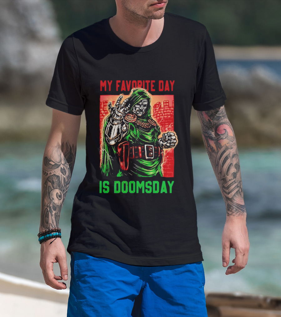 My Favorite Day Is Doomsday Doctor Doom Comic Villain Fans T-Shirt