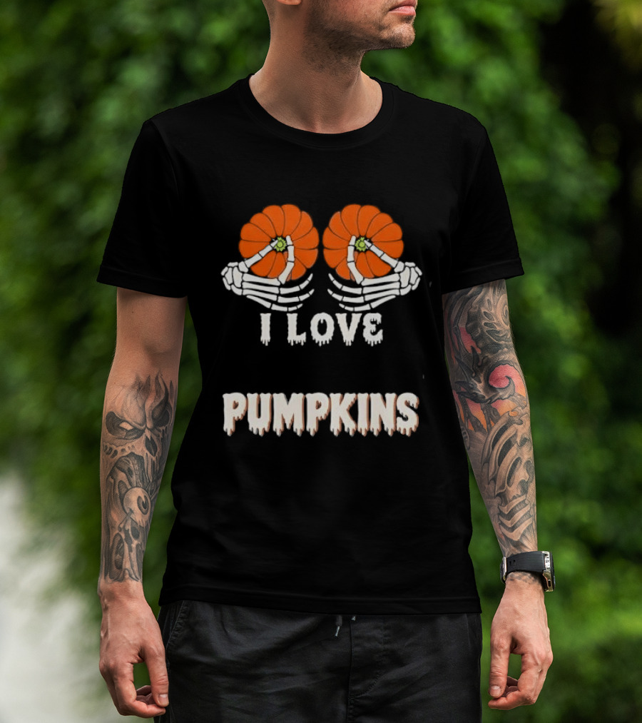 I Love Pumpkins Skeleton Hands Orange Gourds Dripping Font T-Shirt