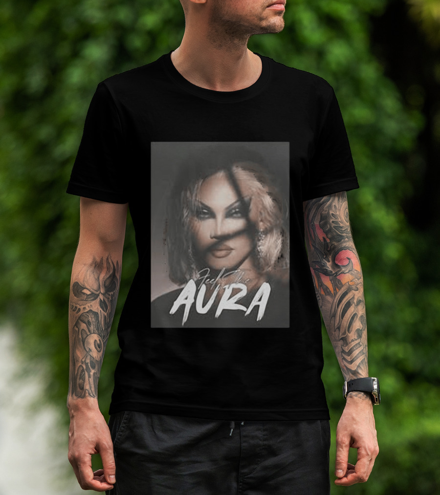 Feel The Aura Aura Mayari Drag Queen Sensation T-Shirt