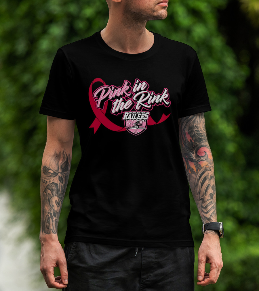 Pink In The Rink Worcester Railers Breast Cancer Awareness Event T-Shirt