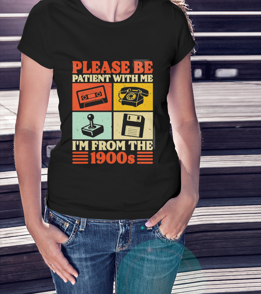 Please Be Patient With Me I'm From The 1900s Cassette Tape Rotary Phone Joystick Floppy Disk T-Shirt