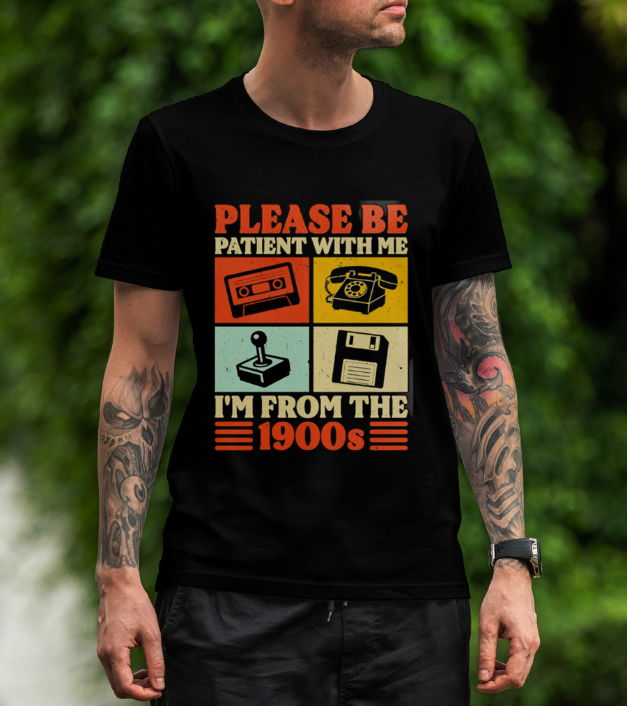 Please Be Patient With Me I'm From The 1900s Cassette Tape Rotary Phone Joystick Floppy Disk T-Shirt