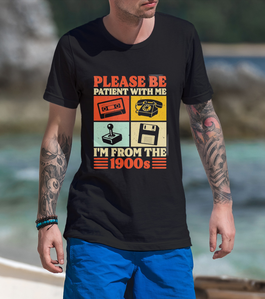 Please Be Patient With Me I'm From The 1900s Cassette Tape Rotary Phone Joystick Floppy Disk T-Shirt
