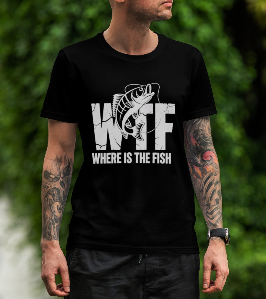 WTF Where Is The Fish Jumping Bass Line Distressed Cracked Fishing Humor T-Shirt