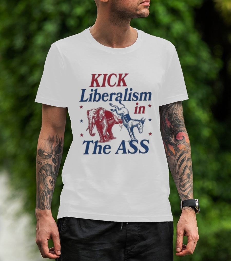 Kick Liberalism In The Ass Political Elephant Donkey T-Shirt