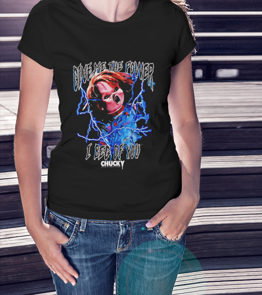Chucky Give Me The Power I Beg Of You Blue Lightning Screaming Doll T-Shirt