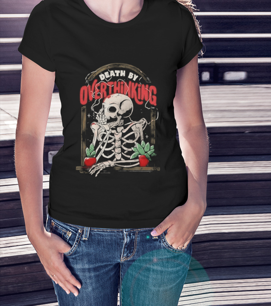 Death By Overthinking Skeleton Smoking With Potted Plants And Tombstone Frame T-Shirt