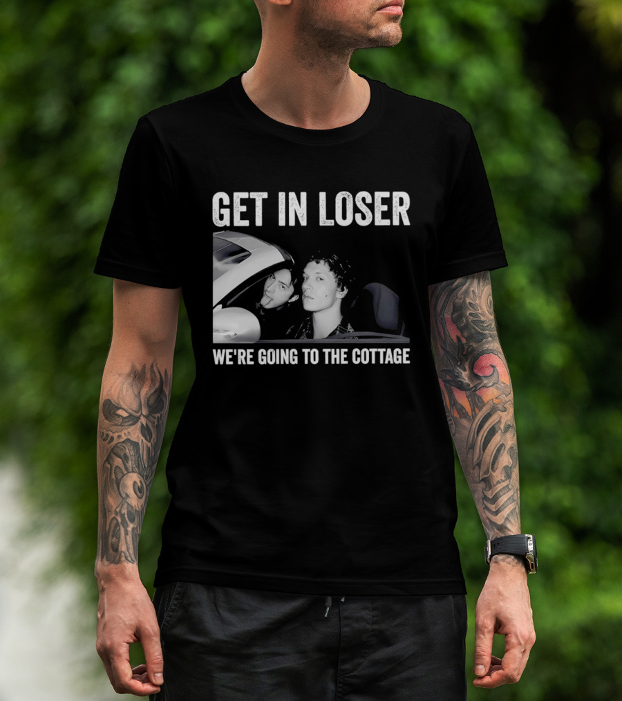 Get In Loser We're Going To The Cottage With Mannequin And Car T-Shirt