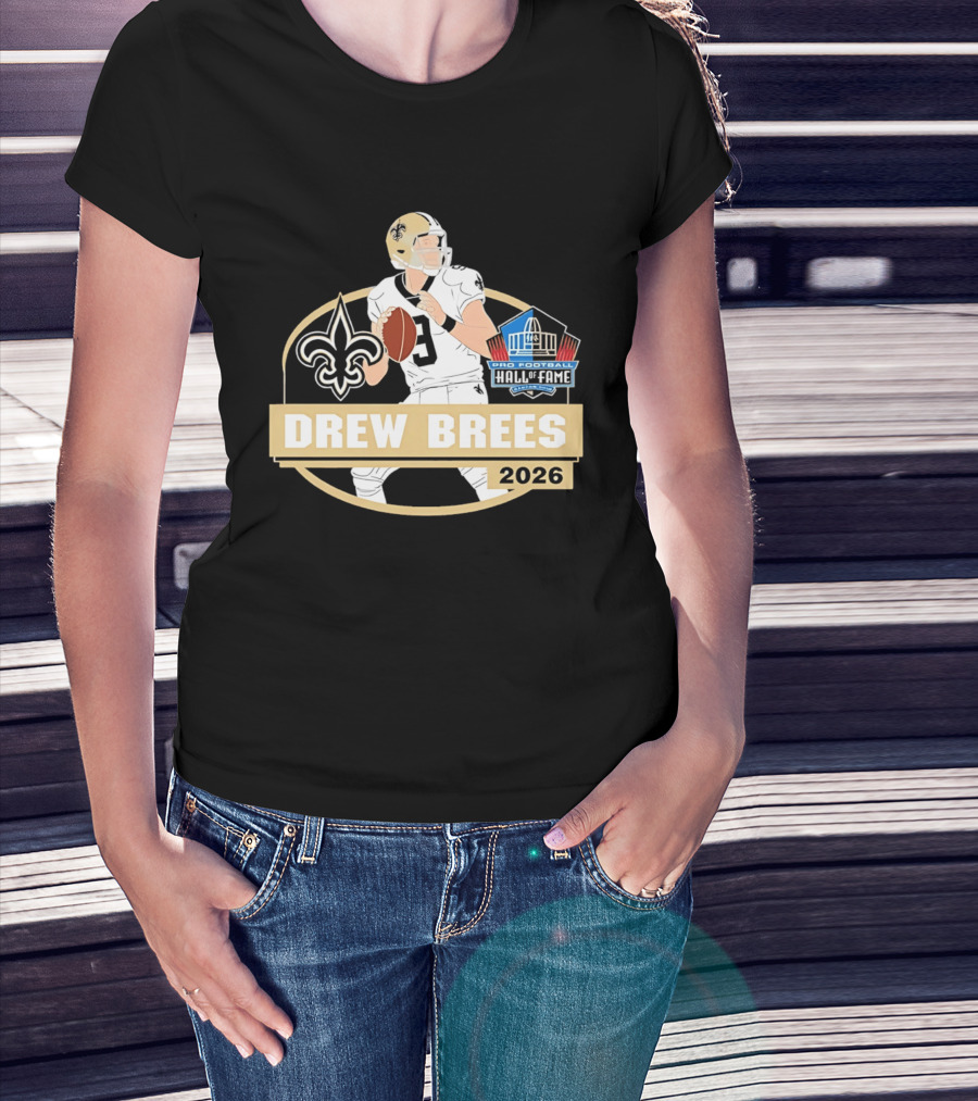 New Orleans Saints Drew Brees Pro Football Hall Of Fame 2026 T-Shirt