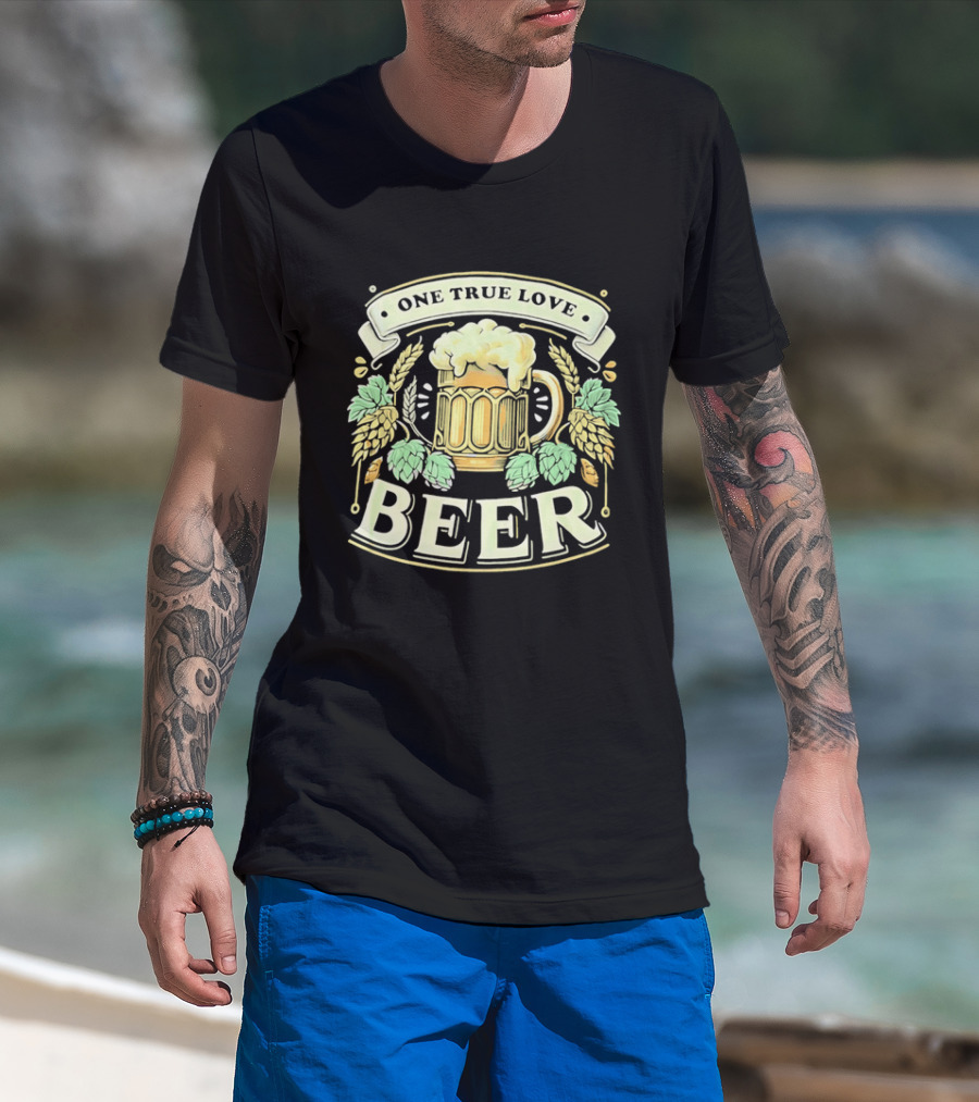 One True Love Beer Frothy Hop Cones Wheat Ears T-Shirt