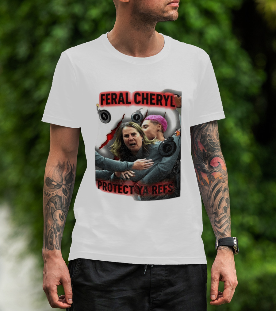 Feral Cheryl Protect Ya Refs Basketball T-Shirt