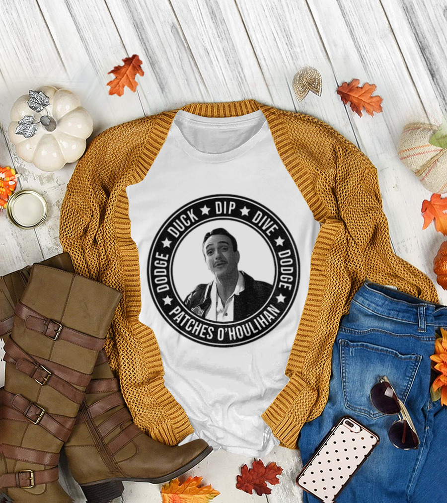 Patches O'Houlihan Dodge Duck Dip Dive Dodge T-Shirt