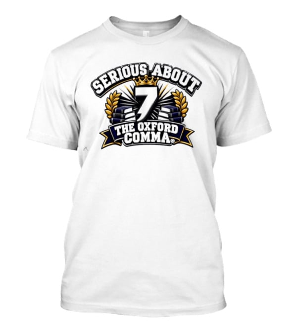 Serious About The Oxford Comma Crown Laurel Lightning T-Shirt