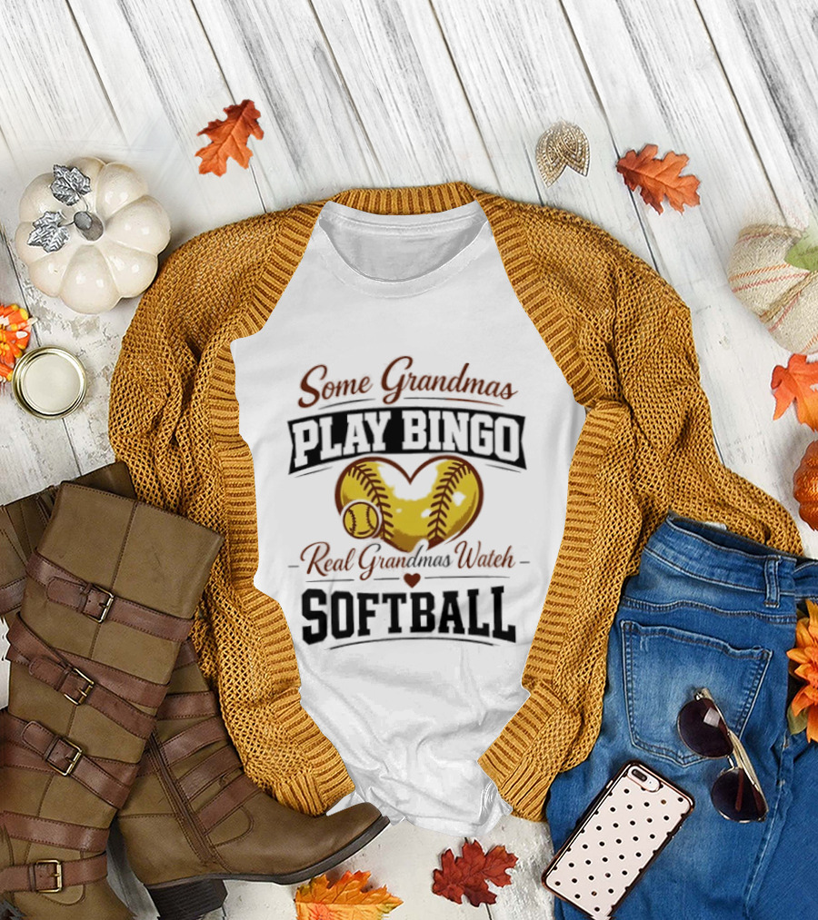 Some Grandmas Play Bingo Real Grandmas Softball Heart Softball T-Shirt