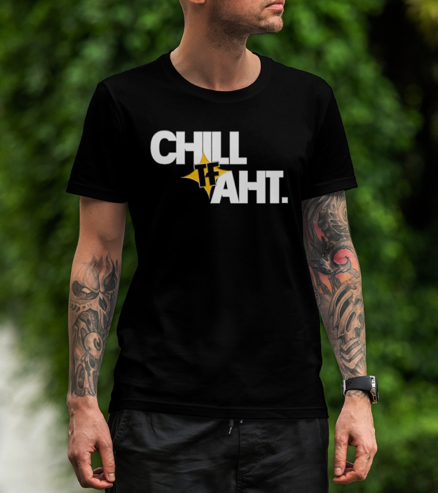Chill Tf Aht 3D Block Lettering Yellow Pointed Star T-Shirt