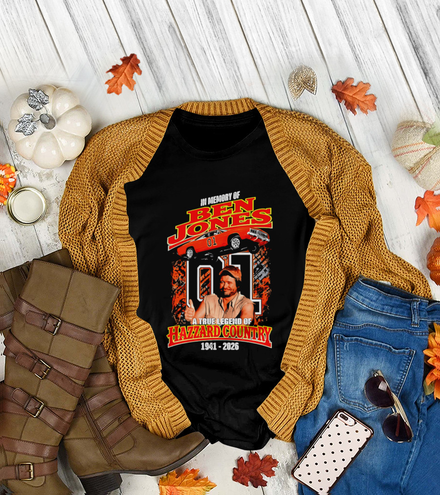 In Memory Of Ben Jones A True Legend Of Hazzard Country 1941 2026 01 Car T-Shirt