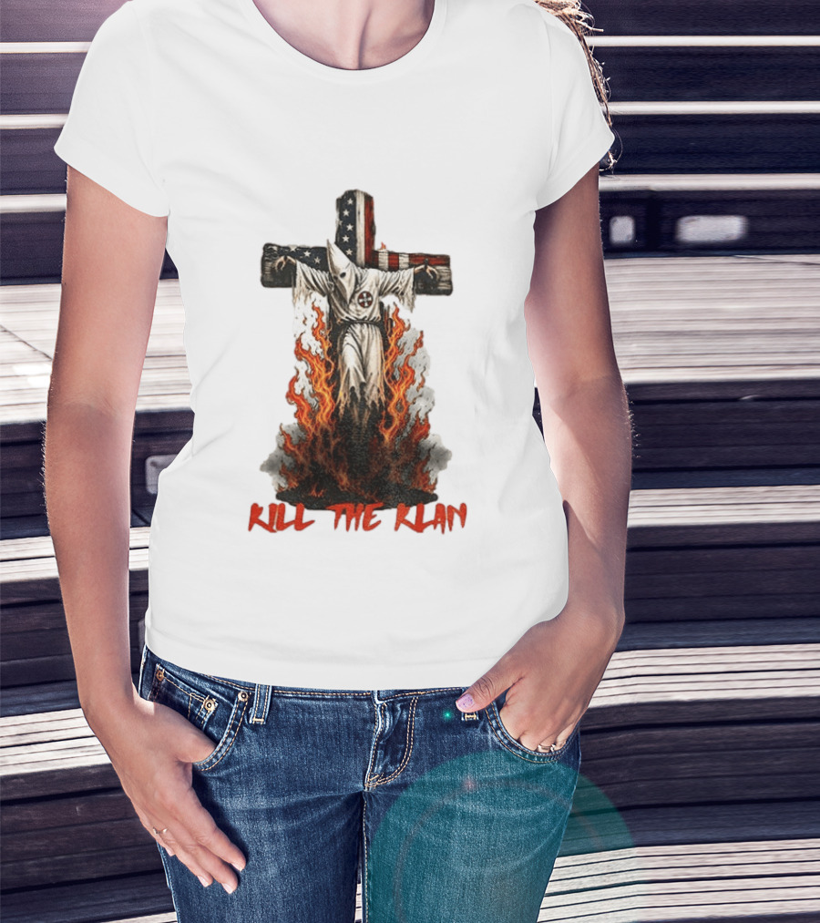 Ku Klux Klan Burning American Flag Cross Kill The Klan T-Shirt