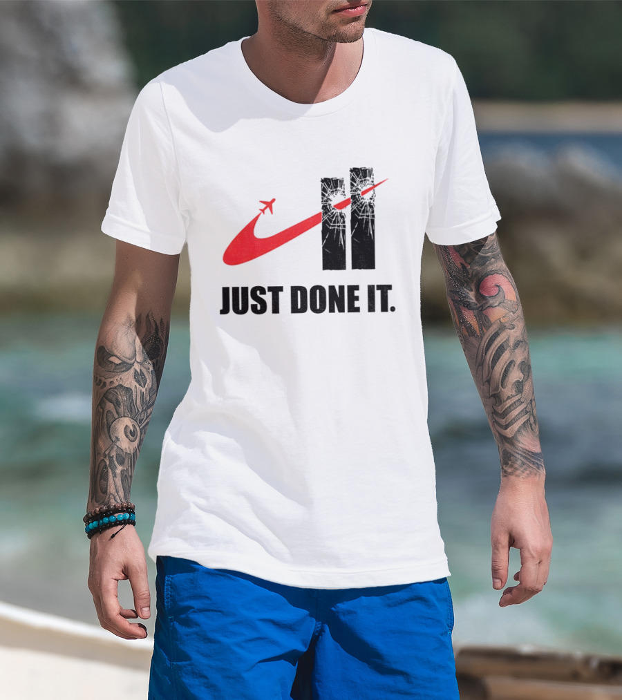 Dark Humor Just Done It 9 11 Meme Twin Towers Airplane Swoosh T-Shirt