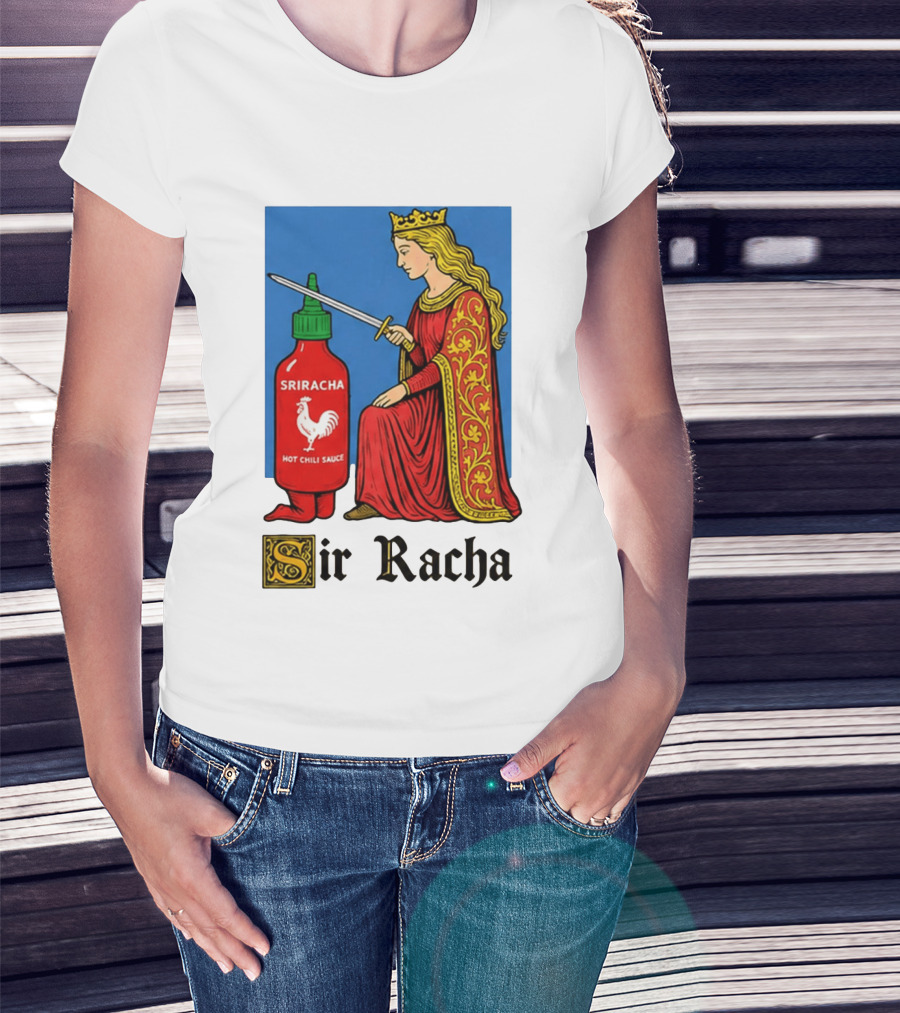 Sir Racha Sriracha Hot Chili Sauce Royalty Knight Royals T-Shirt
