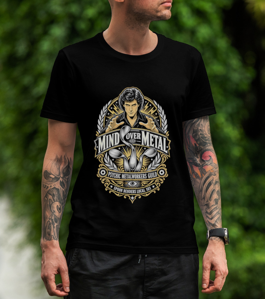 Mind Over Metal Psychic Metalworkers Guild Spoon Benders Local 101 Outstretched Hands Bent Utensils T-Shirt