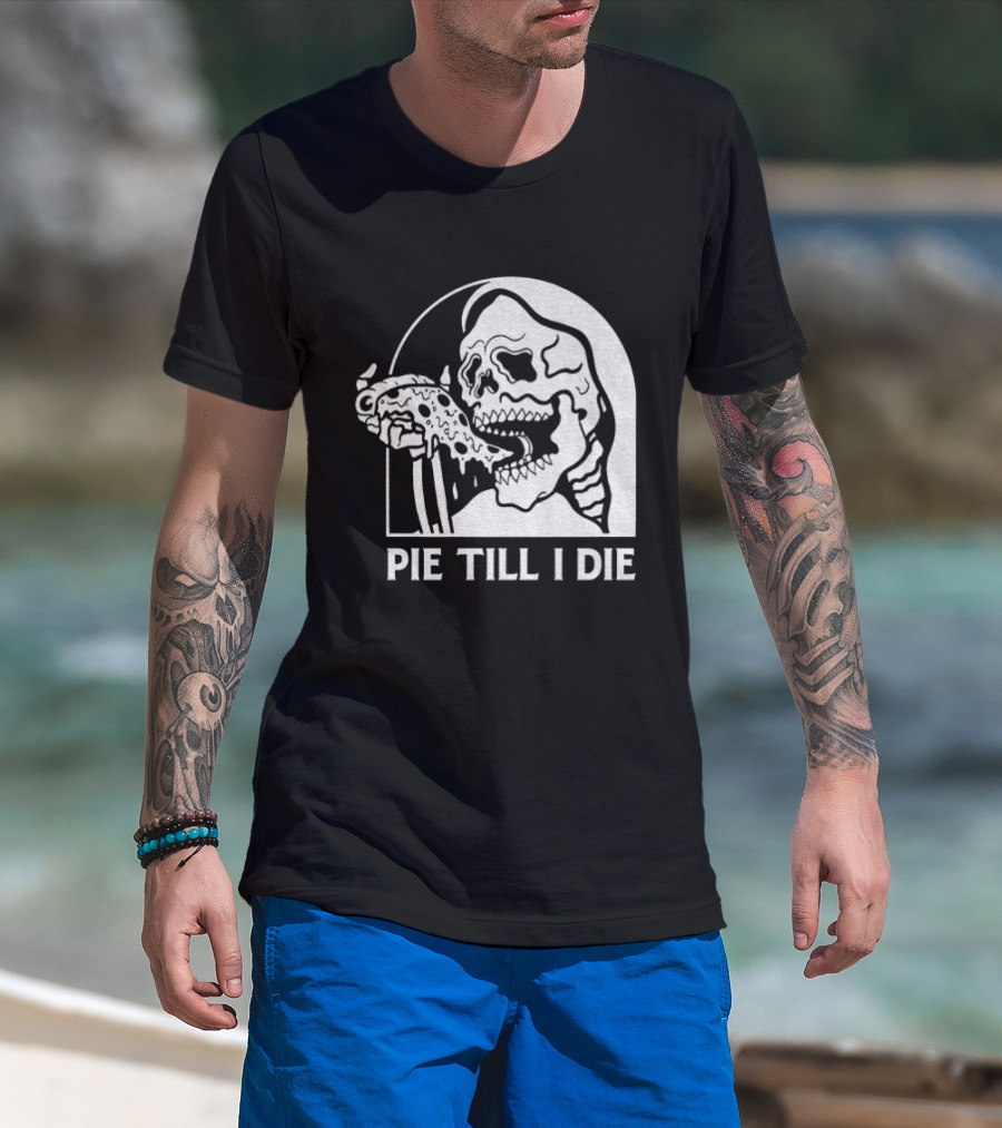 Skeleton Eating Pizza Pie Till I Die Halloween Humor T-Shirt