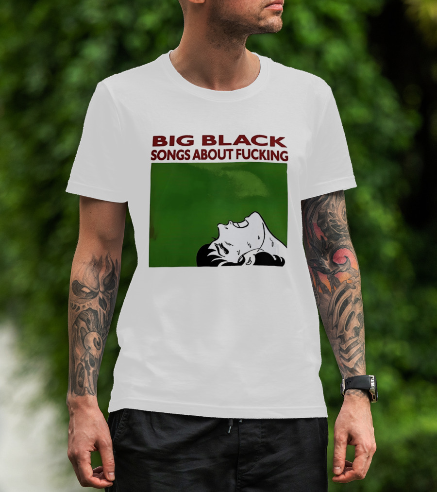 Big Black Songs About Fucking Green Background Sweating Face T-Shirt