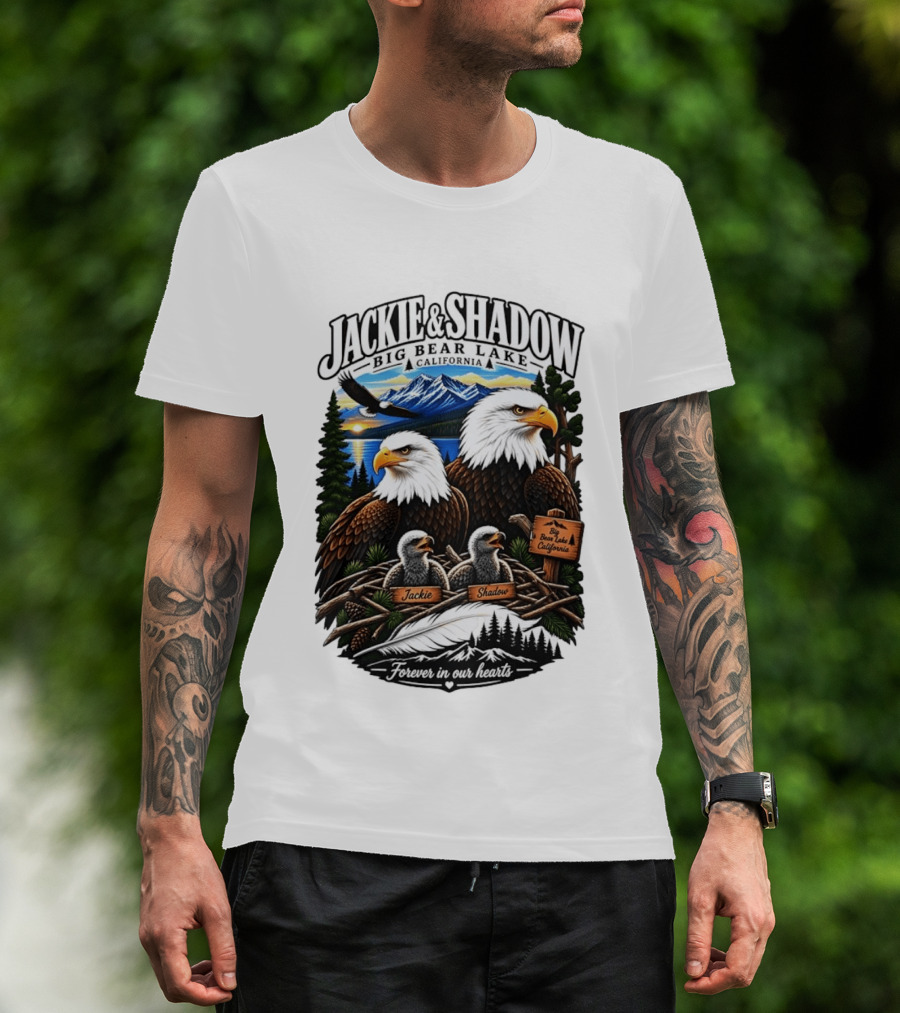 Jackie And Shadow Big Bear Lake California Bald Eagles Eaglets Nest Forever In Our Hearts Sunset Mountain T-Shirt