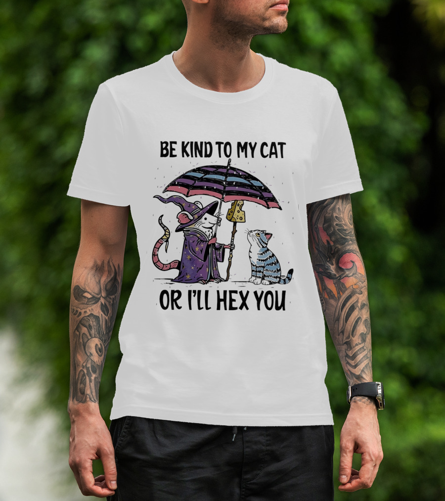 Be Kind To My Cat Or I'll Hex You Cat Wizard With Rainbow Umbrella T-Shirt