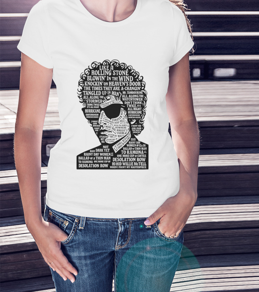 Like A Rolling Stone Blowin In The Wind Knockin On Heaven's Door Bob Dylan Song Titles T-Shirt