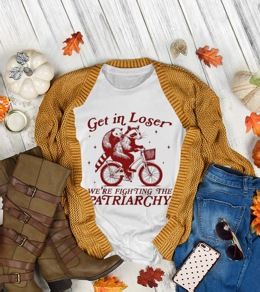 Get In Loser We're Fighting The Patriarchy Opossum Raccoon Bicycle Adventure T-Shirt