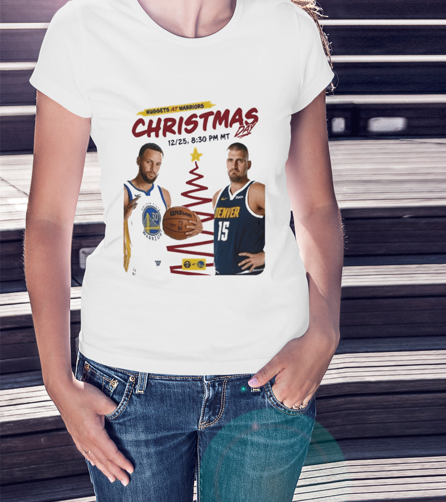 Nuggets At Warriors Christmas Day Game December 25 2026 8:30 PM MT T-Shirt