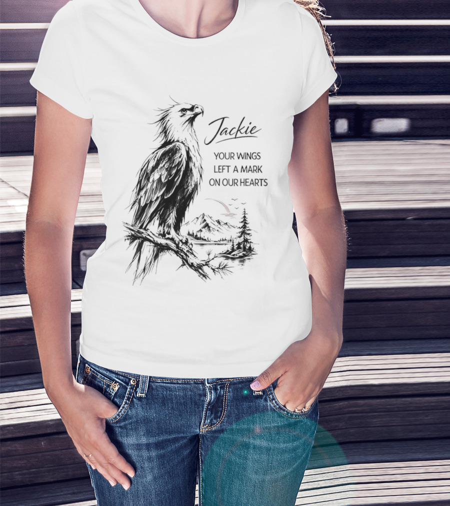 Jackie Your Wings Left A Mark On Our Hearts Eagle Perched Branch Mountain Lake Sketch T-Shirt