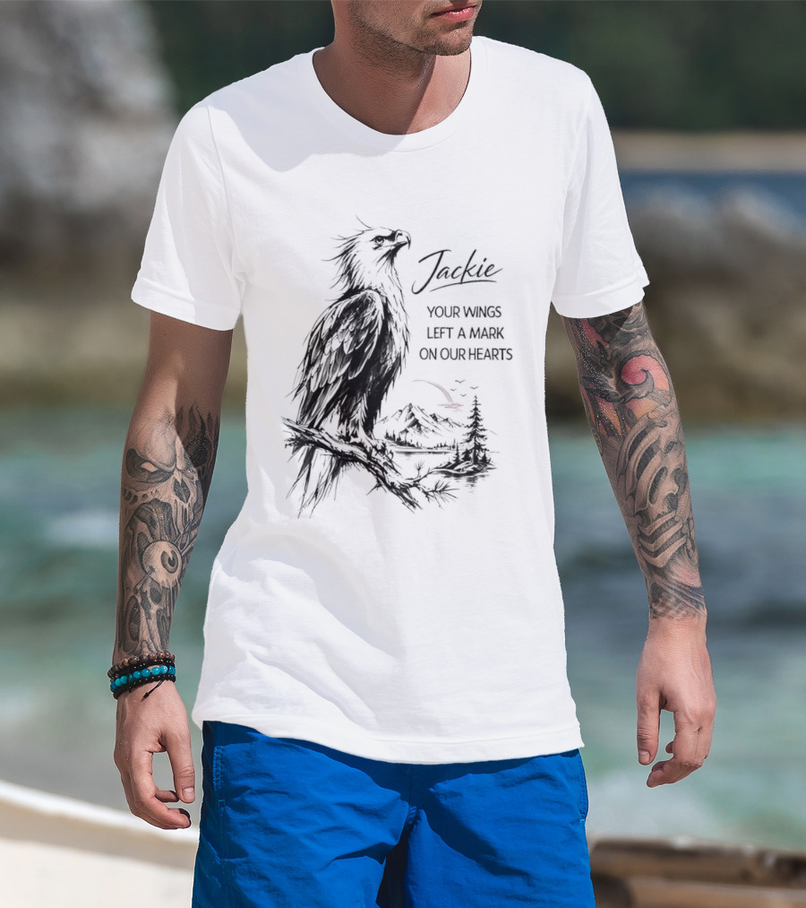 Jackie Your Wings Left A Mark On Our Hearts Eagle Perched Branch Mountain Lake Sketch T-Shirt