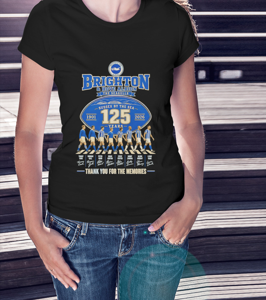 Brighton And Hove Albion The Seagulls Sussex By The Sea 125 Years 1901 2026 Thank You For The Memories T-Shirt