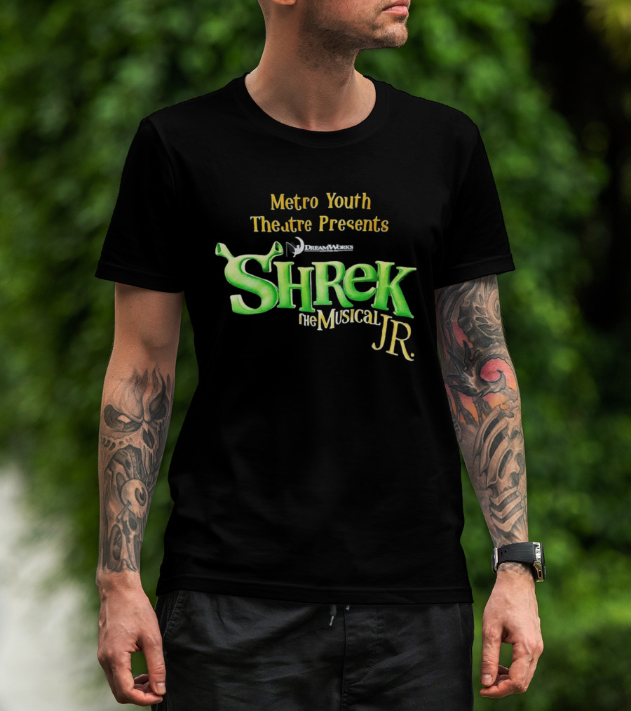 Shrek The Musical Jr Metro Youth Theatre Presents DreamWorks T-Shirt