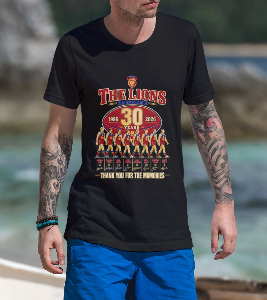 The Lions Brisbane 30 Years 1996 2026 Celebrating Legendary Players Thank You For The Memories T-Shirt