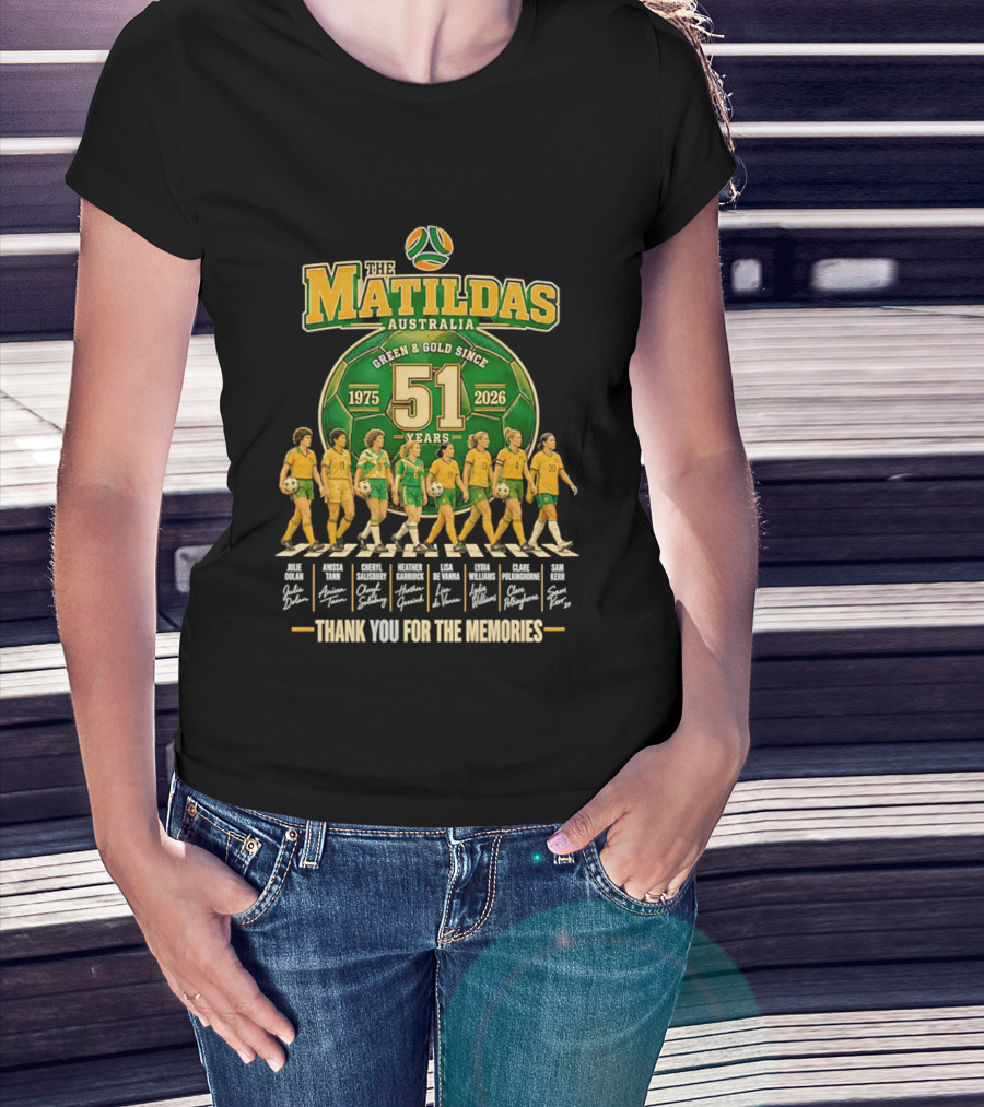 The Matildas Australia Green Gold Since 1975 2026 51 Years Thank You For The Memories T-Shirt