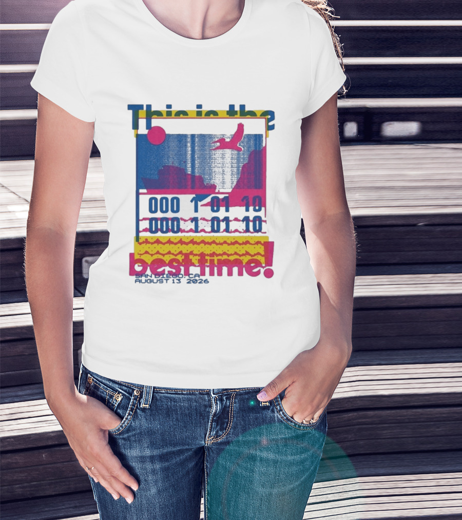 This Is The Best Time Goose Aug 13 2026 San Diego California T-Shirt