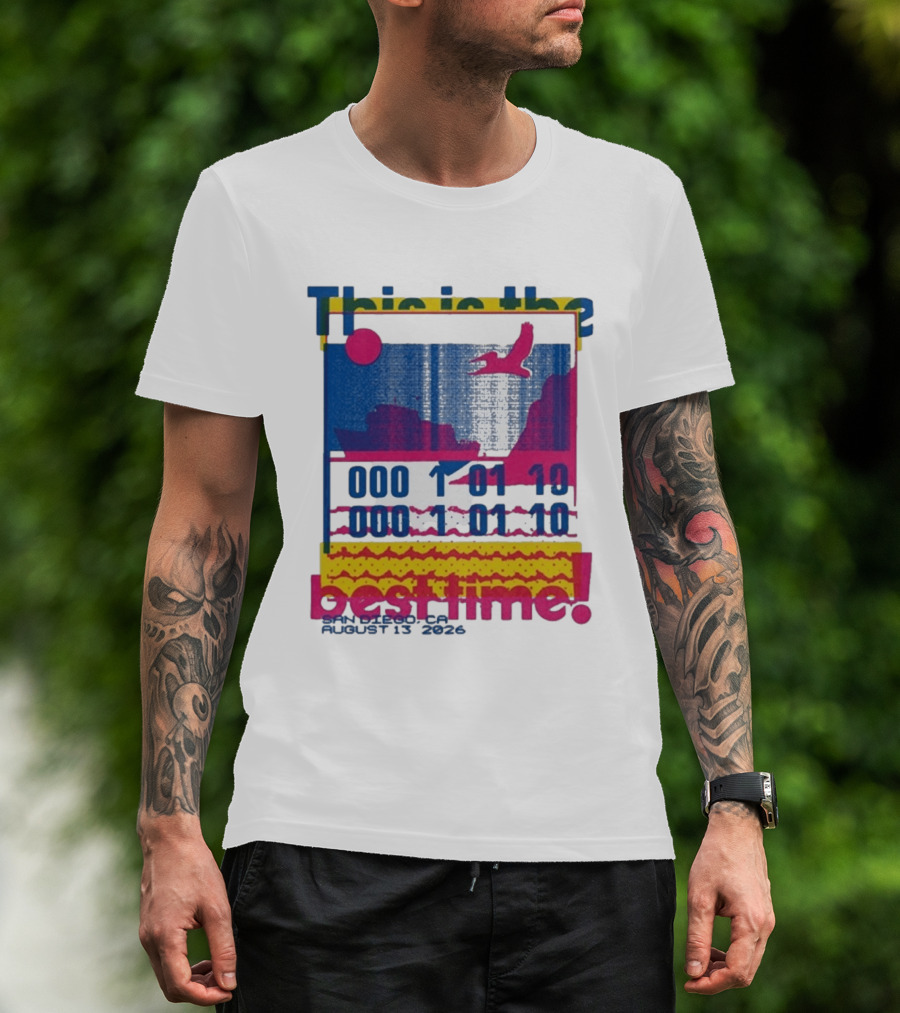This Is The Best Time Goose Aug 13 2026 San Diego California T-Shirt