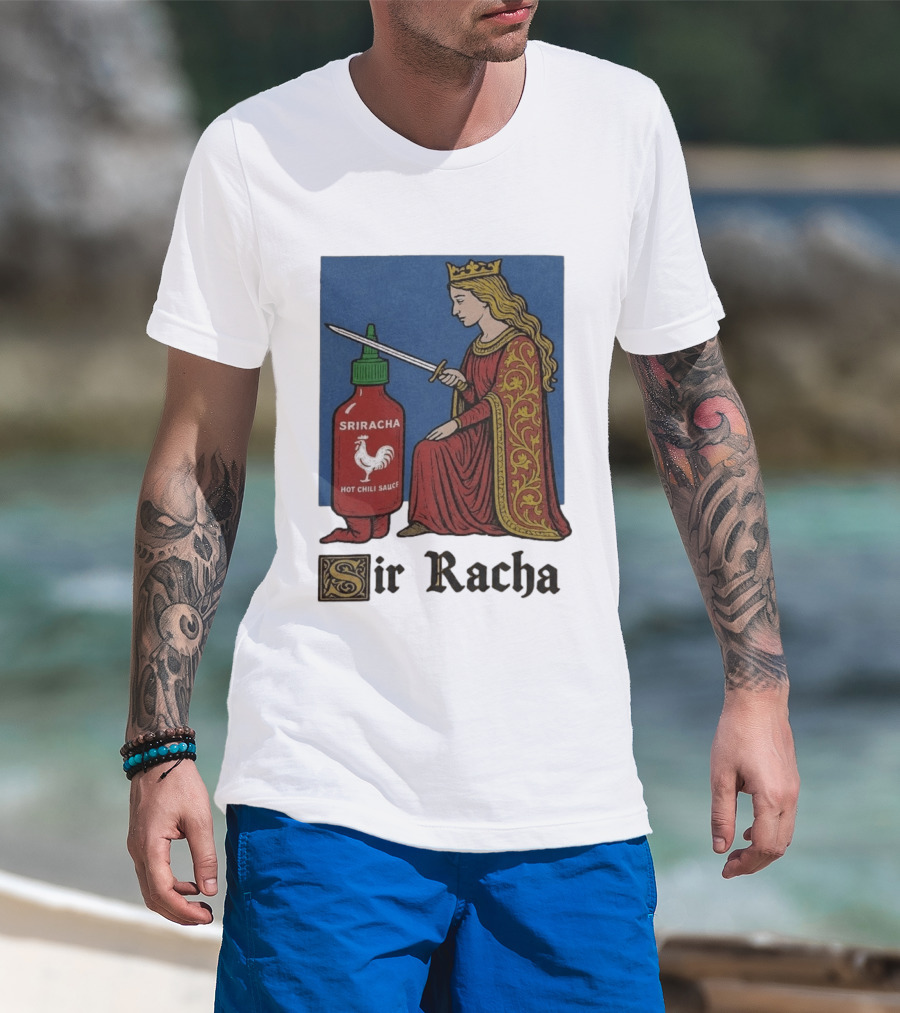 Sir Racha Sriracha Hot Chili Sauce Medieval Knighthood Scene T-Shirt